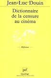 Dictionnaire de la censure au cinema by 