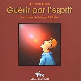 Guérir par l'esprit