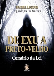 Livro De Exu a Preto Velho: Corsário da Lei