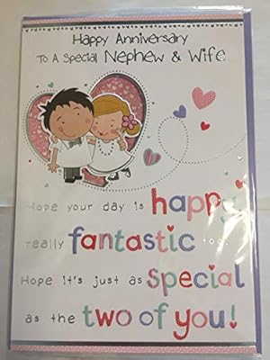 Happy Anniversary To A Special Nephew Wife Wedding Anniversary Card Cute Bride Groom Words Foil Detail Amazon Co Uk Office Products
