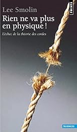 Rien ne va plus en physique !