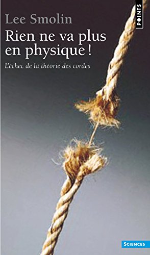 Rien ne va plus en physique !