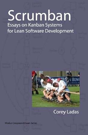 Scrumban essays on kanban systems for lean software development ebook 08 picture