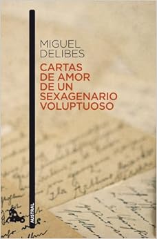 Cartas de amor de un sexagenario voluptuoso: 2