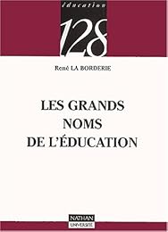 Les  grands noms de l'éducation