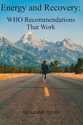 Energy and Recovery: WHO Recommendations That Work