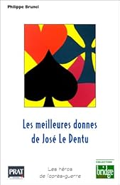 Les  meilleures donnes de José le Dentu