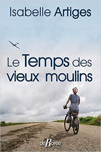 Le  temps des vieux moulins