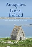 Antiquities of Rural Ireland by