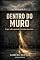 Livro DENTRO DO MURO : O que sobra quando o mundo nâo entra