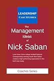 The Management Ideas of Nick Saban: A Leadership Case Study of the Alabama Crimson Tide Football Head Coach