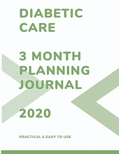 Diabetic Care: 3 Month Planning Journal