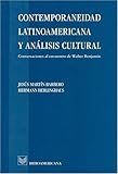 Contemporaneidad Latinoamericana y Analisis Cultural : Conversaciones al Encuentro de Walter Benjamin, Martín-Barbero, Jesús and Herlinghaus, Hermann, 0945179138
