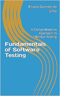 Livro Fundamentals of Software Testing: A Comprehensive Approach to Effective Testing