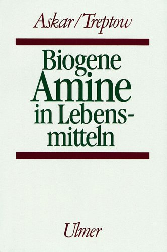 [- Biogene Amine in Lebensmitteln: Vorkommen, Bedeutung und Bestimmung -]