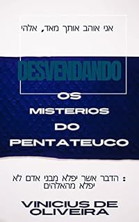 Livro desvendado os mistérios do Pentateuco