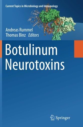 Botulinum Neurotoxins (Current Topics in Microbiology and Immunology Book 364)