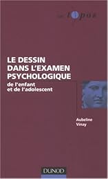 Le  dessin dans l'examen psychologique de l'enfant et de l'adolescent
