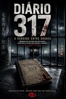 Livro Diário 317: A Verdade Entre Grades