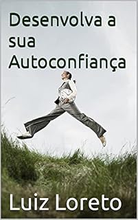 Livro Desenvolva a sua Autoconfiança