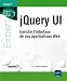 jQuery UI - Enrichir l'interface de vos applications Web by
