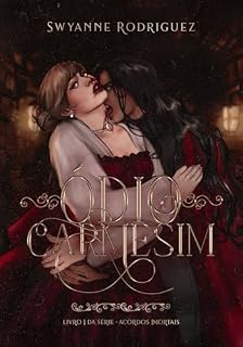Livro Ódio Carmesim (Acordos Imortais Livro 1)