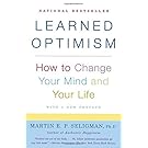 Learned Optimism: How to Change Your Mind and Your Life