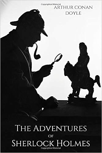 The Adventures of Sherlock Holmes / Arthur Conan Doyle Conan Doyle