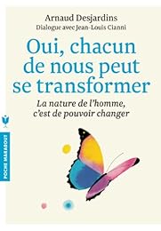 Oui, chacun de nous peut se transformer