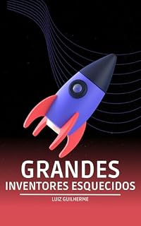 Livro Grandes Inventores Esquecidos