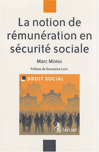 La  notion de rémunération en sécurité sociale