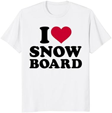 I love snowboard T-Shirt