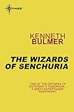 Front cover for the book The Wizards of Senchuria by Kenneth Bulmer