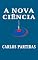 Livro A NOVA CIÊNCIA: O ERRO DOS CIENTISTAS