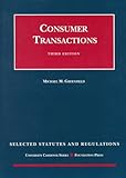 Consumer Transaction Selected Statute Supplement, Greenfield, Michael M., 1566627303