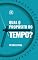 Livro Qual o propósito do tempo?