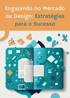 Livro Engajando no Mercado de Design Estratégias para o Sucesso
