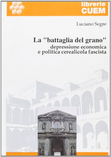 Hanoofisa Scarica La «battaglia del grano». Depressione economica e