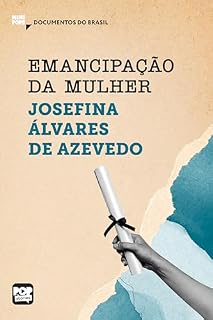 Livro Emancipação da mulher: Trechos selecionados de "A mulher moderna": Documentos do Brasil (MiniPops)