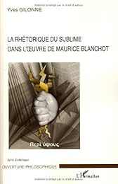 La  rhétorique du sublime dans l'oeuvre de Maurice Blanchot