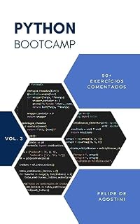 Livro Python Bootcamp (Exercícios em Python): Vol. 3