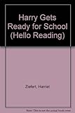 Image de Harry Gets Ready for School (Hello Reading)