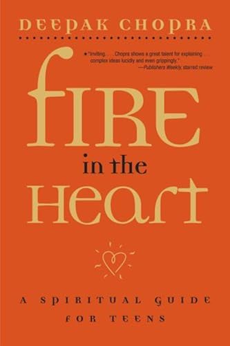 Download Fire in the Heart: A Spiritual Guide for Teens PDF