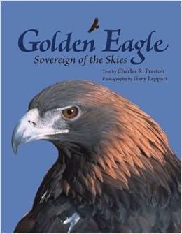 Golden Eagle Sovereign Of The Skies Charles R Preston