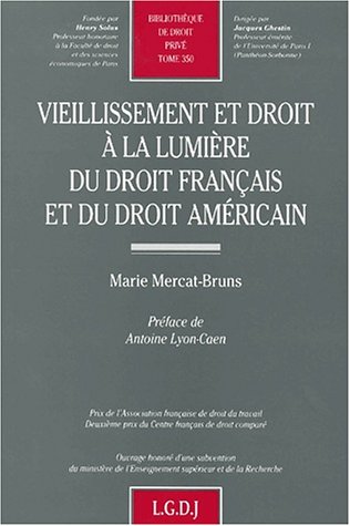 Vieillissement et droit à la lumière du droit français et du droit américain