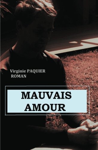 Mauvais Amour (French Edition)