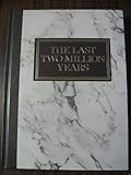 Unknown Binding The Last Two Million Years: Reader's Digest Histor Book
