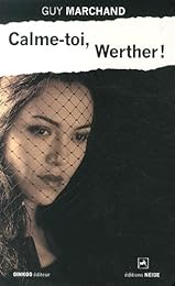 Calme-toi, Werther !