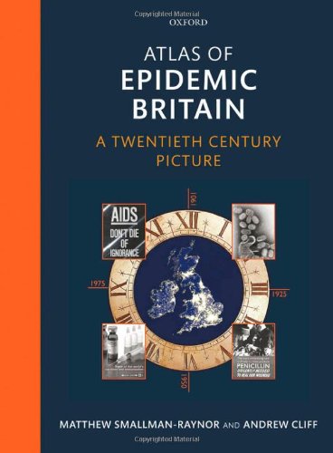 Atlas of Epidemic Britain A Twentieth Century Picture (Hardcover)
