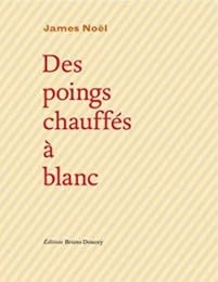 Des  poings chauffés à blanc